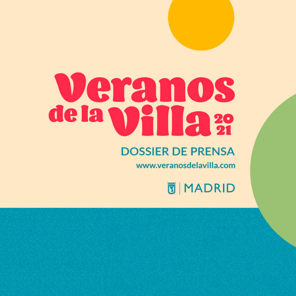 Dossier Veranos de la Villa 2021 | Madrid